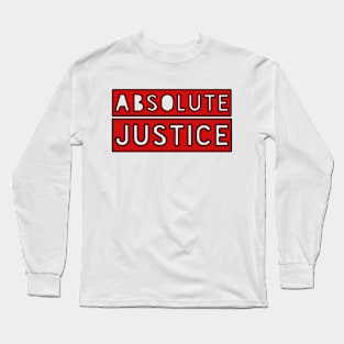 Absolute Justice Long Sleeve T-Shirt